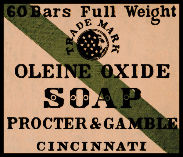 Oleine Oxide Proctor and Gamble Soap Cincinnati Ohio Label