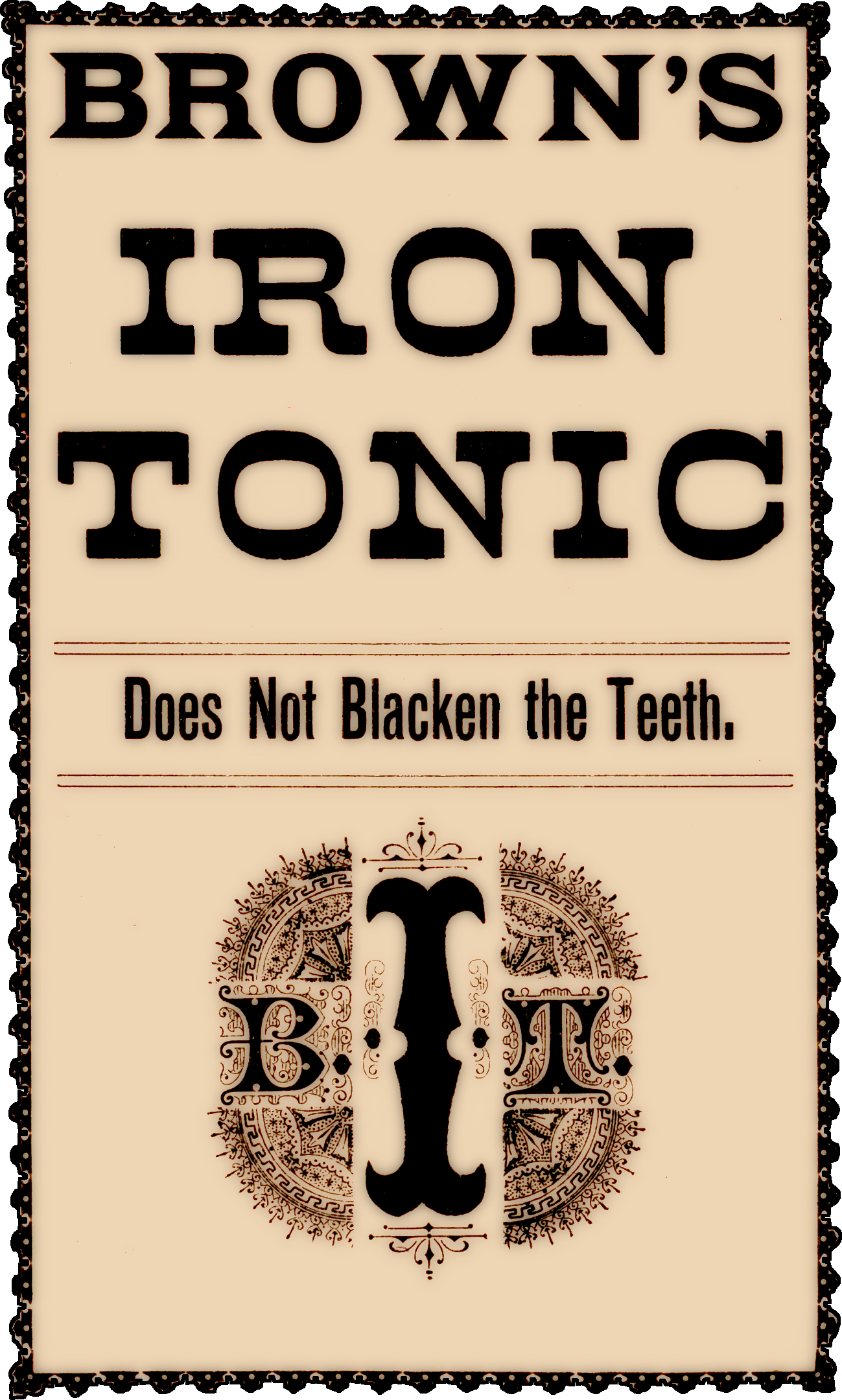 Brown's Iron Tonic Does Not Blacken the Teeth Label