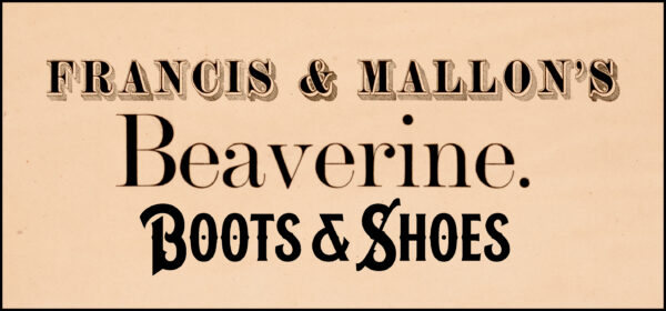 Francis & Mallon's Beaverine Boots and Shoes Advertisement