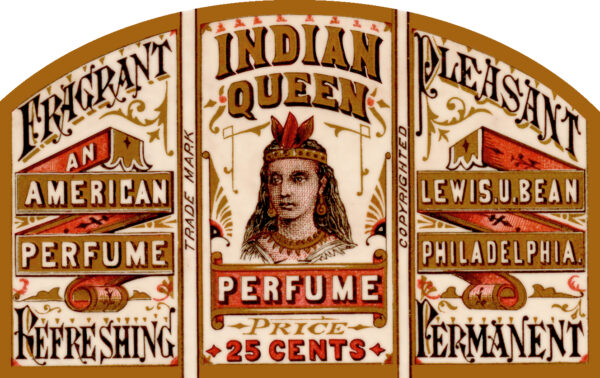 Lewis U Bean Pleasant Fragrant Permanent Indian Queen Perfume Twenty-Five Cents Philadelphia Pennsylvania Label