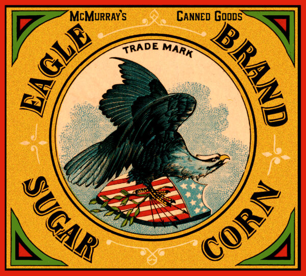 McMurray Canned Goods Eagle Brand Sugar Corn Label
