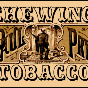 Paul Pry Chewing Tobacco Label