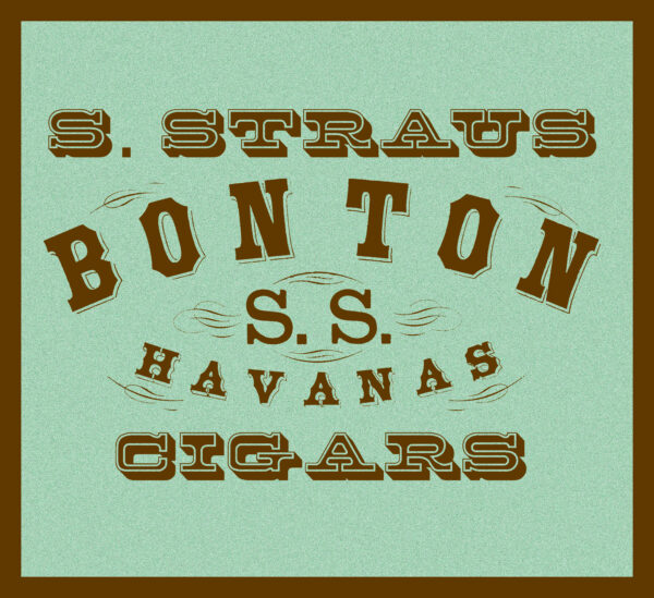S. Straus Bonton SS Havanas Cigars Label
