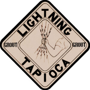 Grout and Grout Lightning Tapioca Label