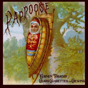 Kuhnen Pappoose Cigars Cigarettes and Chewing Tobacco