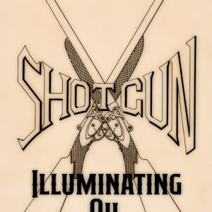 Shotgun Illuminating Oil Label