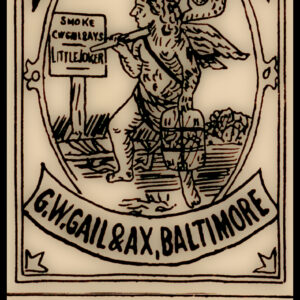 Smoke GW Gail and Ax Little Joker Tobacco Baltimore Maryland Label