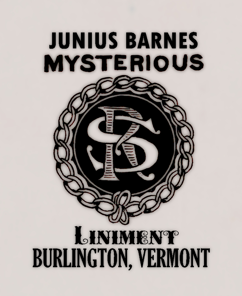 Junius Barnes Mysterious Liniment Burlington Vermont Label