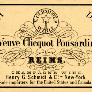 Werle's Veuve Clicquot Ponsardin a Reims Champagne Wine Harry Schmidt New York Label