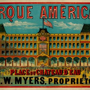 Cirque Americain JW Myers Prop Place du Chateau D'Eau 1875 Poster
