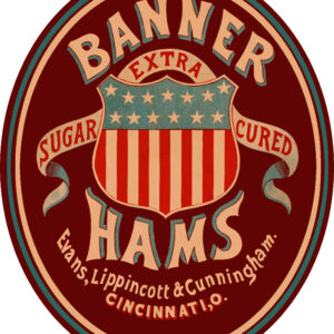 Evans Lippincott and Cunningham Banner Extra Sugar Cured Hams Cincinnati Ohio Label