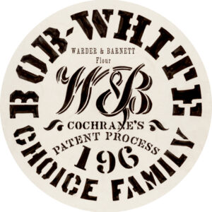 Warder and Barnett Cochrane's Patent Process Bob White Flour Label