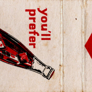 You'll Prefer Royal Crown Cola Fresher Refresher Matchbook