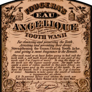 Fougera's Eau Angelique Most Pleasant Tooth Wash Arresting and Preventing Tooth Decay Brooklyn New York Label